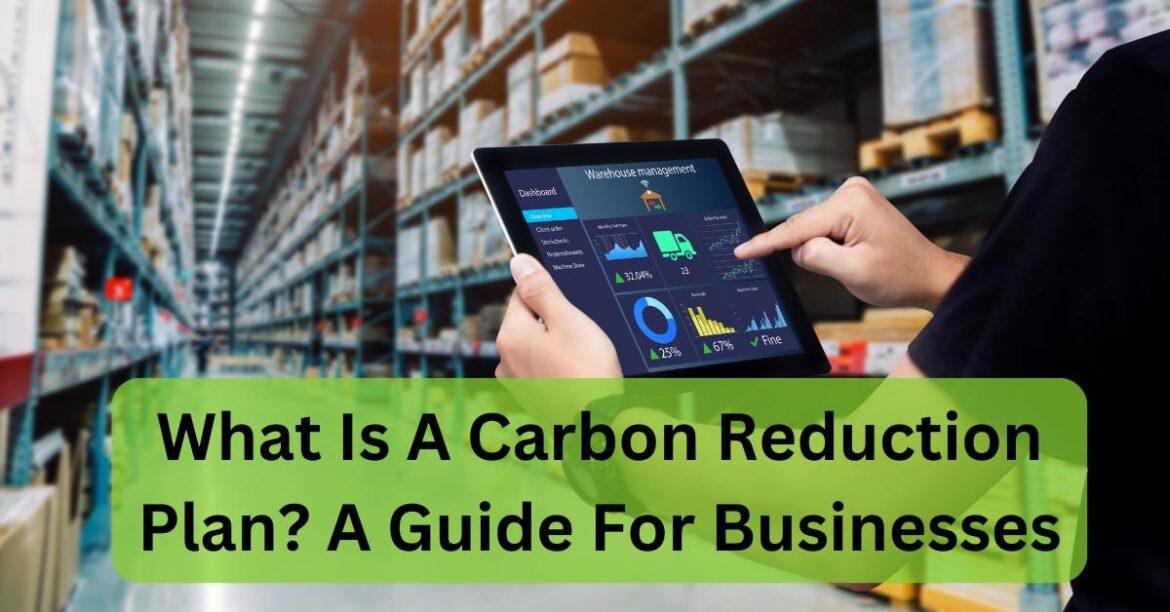 What Is A Carbon Reduction Plan